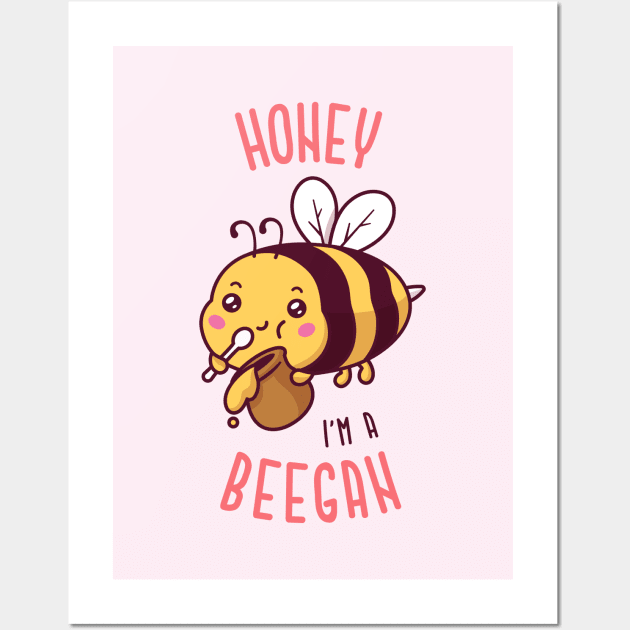 Honey Im a Beegan Wall Art by zoljo